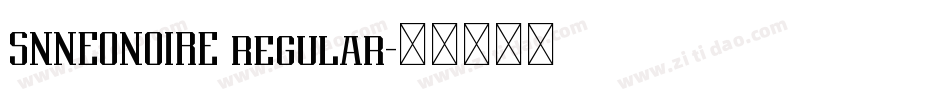 SNNEONOIRE regular字体转换